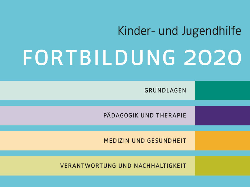 Bunte Grafik mit dem Text Kinder- und Jugendhilfe Fortbildung 2020 im oberen Bereich und vier farbigen Balken mit der Aufschrift: Grundlagen, Pädagogik und Therapie, Medizin und Gesundheit, Verantwortung und Nachhaltigkeit.